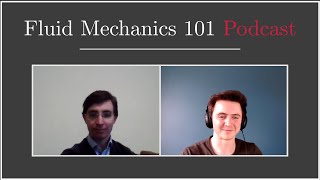 Fluid Mechanics 101 Podcast - Dr Chris Vogel on Challenges and Opportunities in Tidal Stream Energy