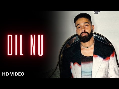 AP Dhillon - Dil Nu (New Song) Gurinder Gill | Shinda Kahlon | Punjabi Song | AP Dhillon New Song