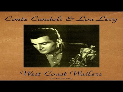 Conte Candoli & Lou Levy - West Coast Wailers - Remastered 2016