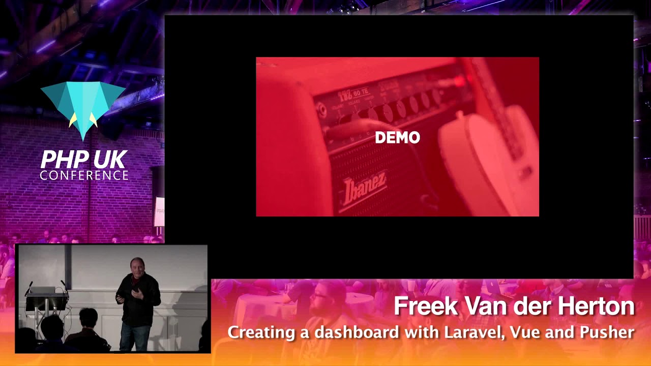 PHP UK Conference 2018 - Freek Van der Herton - Creating a dashboard with Laravel, Vue and Pusher