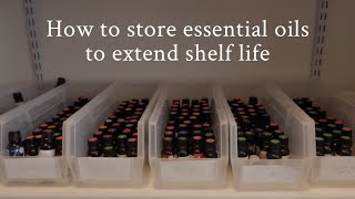 How to store essential oils to extend shelf life