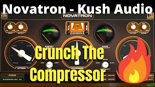 Video thumbnail for Novatron by Kush Audio | Crunch The Compressor by Vertigo Pulse