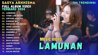 Download lagu SASYA ARKHISNA - LAMUNAN || FULL ALBUM VIDEO DANGDUT KOPLO | TERBARU 2024 mp3 Download lagu SASYA ARKHISNA - LAMUNAN || FULL ALBUM VIDEO DANGDUT KOPLO | TERBARU 2024 mp3