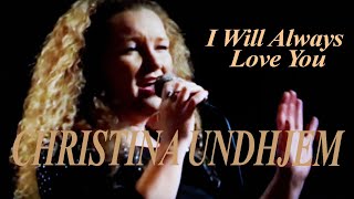 I will always love you ~ Christina Undheim live ~ Voksne Herrers Orkester