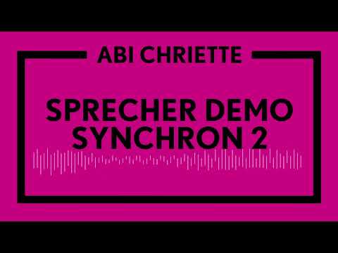 Abi Chriette   Sprecher Demo SYNCHRON 2