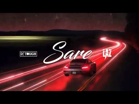 DJ TOUGH FT LAZ - SARE (LYRICS VIDEO)