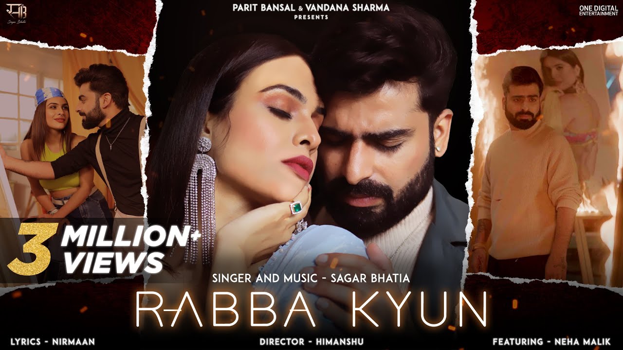 Rabba Kyun — Sagar Bhatia ft. Neha Malik — Art Assistant for Sagar Bhatia, 2022