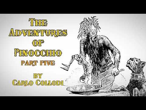 The Adventures Of Pinocchio, Part 5 of 7 | Carlo Collodi Audiobook by Robin Reads