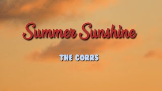 The Corrs - Summer Sunshine [Lyric Video]