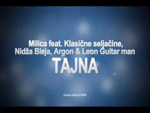 Milica feat KS, Nidza Bleja, Argon & Leon Guitar Man - TAJNA