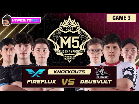 FIREFLUX vs DEUSVULT | GAME 3 | M5 CHAMPIONSHIP KNOCKOUTS | DAY 1