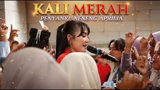 Download lagu KALI MERAH - PENYANYI : NENENG APRILIA \ BUNGA SAMUDRA mp3