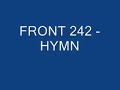 video - Front 242 - Hymn