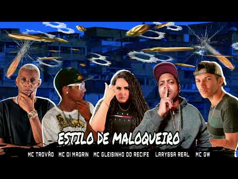 #djmerraløfc  #laryssareal (ESTILØ DE MALØQUEIRØ (MC TROVÃO MC DI MAGRIN LARYSSA REAL GLEISSINHØ