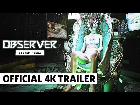 Observer: System Redux - Official Next-Gen New Features Trailer