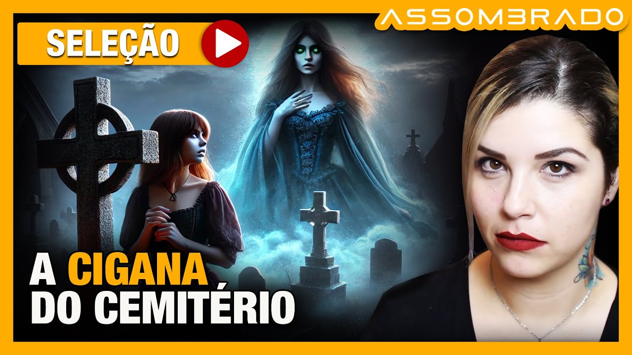"O ENCONTRO SOBRENATURAL QUE MUDOU MINHA VIDA" - A CIGANA DO CEMITÉRIO