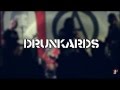 DRUNKARDS - Let's get drunk Live @ Libera ...