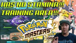 POKEMON MASTERS HAS NO STAMINA!! TRAINING AREA FEATURE!!