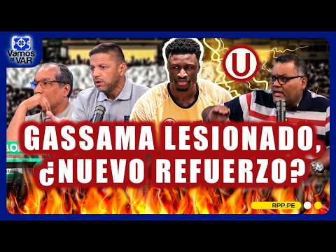 Ataque crema en duda: Gassama fuera, Ugarriza ¿posible refuerzo en Universitario?#VamosAlVar
