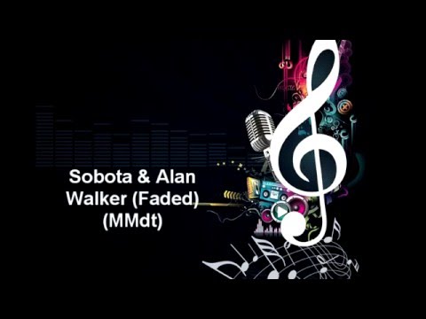 SOBOTA & ALAN WALKER Faded