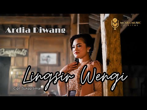 ARDIA DIWANG - LINGSIR WENGI (Offical Music Video)