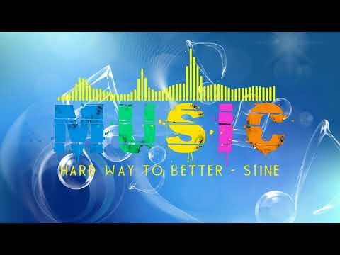 🔴 3Dmusic4U - Hard Way To Better - Siine # 132