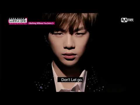 WANNA ONE 워너원 COMEBACK STAGE 171113 'OPENING' + NOTHING WITHOUT YOU   ENG SUB