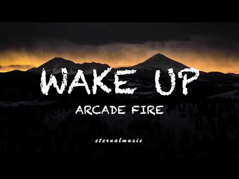 Wake Up - Arcade Fire (lyrics)