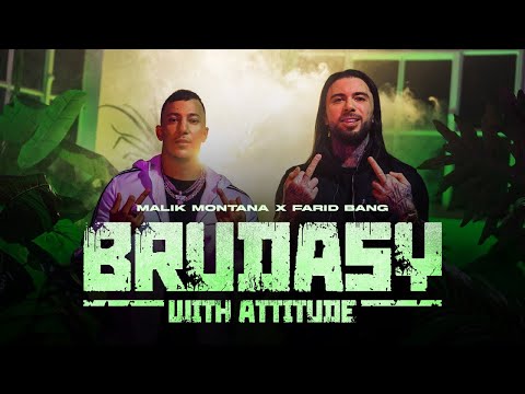Malik Montana x Farid Bang   Brudasy With Attitude prod  FRNKIE 1H