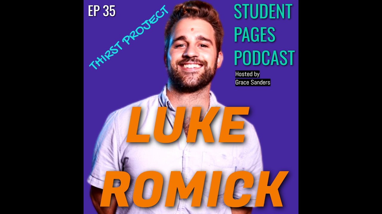 EPS 35: LUKE ROMICK - THIRST PROJECT - YouTube