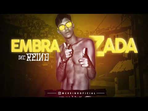MC REINO - EMBRAZADA - MÚSICA NOVA 2017