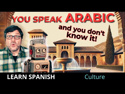 Arabic Influence in Spanish 🏺 - 4,000 Words You Didn't Know 📖