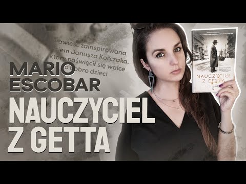 "Nauczyciel z getta" Mario Escobar | recenzja i konkurs