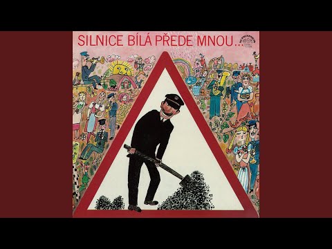 Tulák (Silnice bílá přede mnou...)