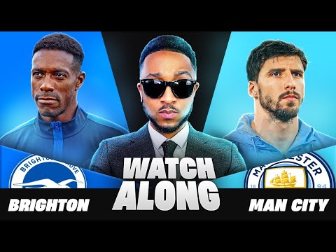 MAH LIVE: BRIGHTON VS MANCHESTER CITY PREMIER LEAGUE TEKKY THURSDAY WATCH ALONG!