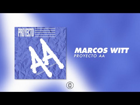 Proyecto AA | Álbum completo de Marcos Witt