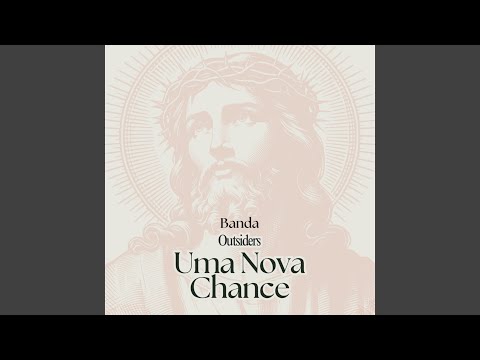 Uma Nova Chance - Banda Outsiders