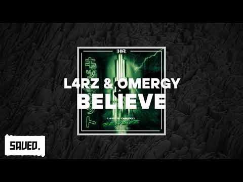 L4RZ & OMERGY   Believe