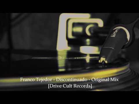 Franco Tejedor - Discontinuado - Original Mix [Drive Cult Records]