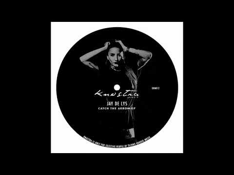 KNM012 - Jay de Lys - Catch The Arrow (Original Mix)