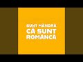 Sunt Mandra Ca Sunt Romanca