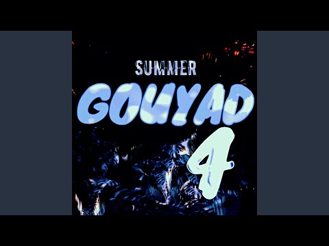 SUMMER GOUYAD 4