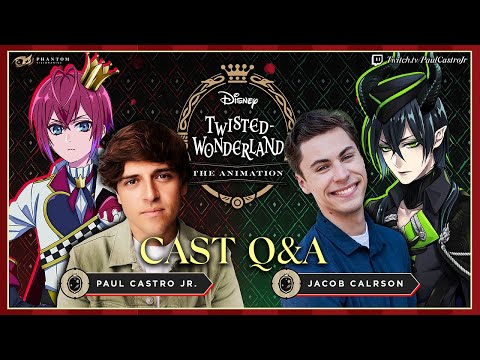 Twisted Wonderland English Voice Actors Q&A: Jacob Carlson (Malleus) & Riddle (Paul Castro Jr.)