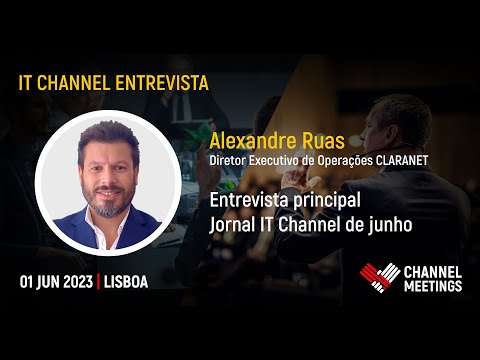 Entrevista a Alexandre Ruas (Claranet) | Channel Meetings 2023