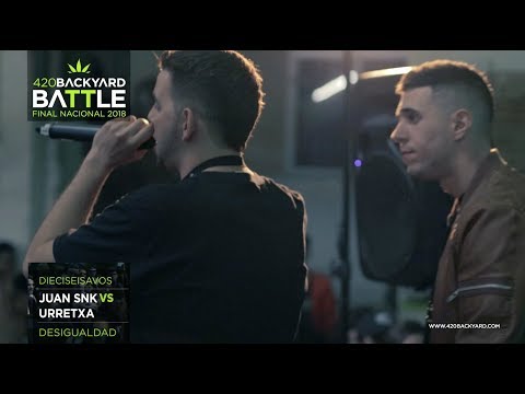 JUAN SNK vs URRETXA. 16vos NACIONAL. 420 Backyard Battle 2018