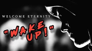 Welcome Eternity - Wake Up (Lyric Video)