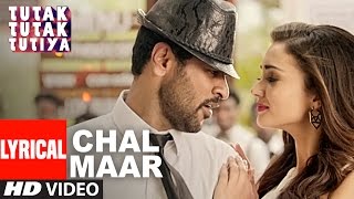 CHAL MAAR Lyrical Video | Tutak Tutak Tutiya | Sajid-Wajid | Prabhudeva | Sonu Sood | Tamannaah