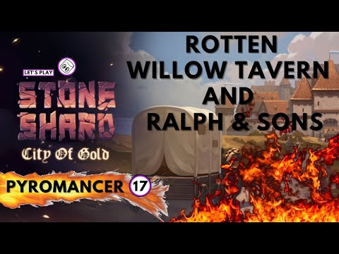 Rotten Willow Tavern And Ralph & Sons - Stoneshard : City of Gold Pyromancer # 17