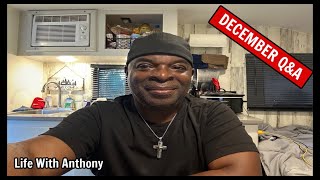 Life With Anthony | December Q&A