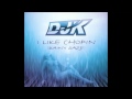 DJK - I Like Chopin (Rainy Daze) (Pulsedriver ...